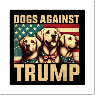 Dogs Against Trump, Funny Dog Posters and Art